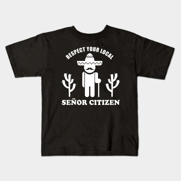 Senior Citizen Pun | Respect Your Señor Citizen Kids T-Shirt by shirtonaut